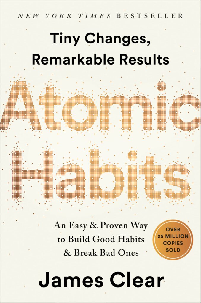 Atomic Habits by James Clear - New York Times bestseller book cover.